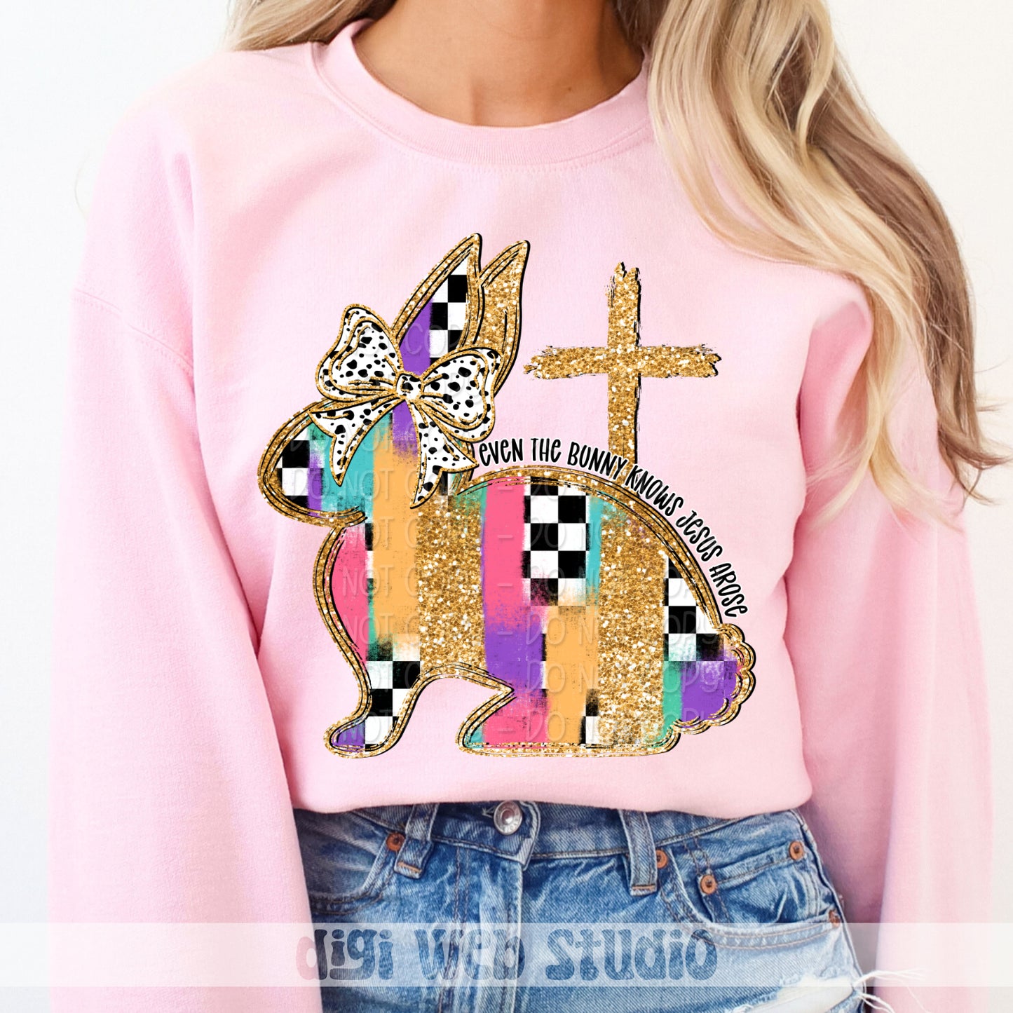 Even The Bunny Knows Jesus Arose 1 - 2025 Digital PNG Design