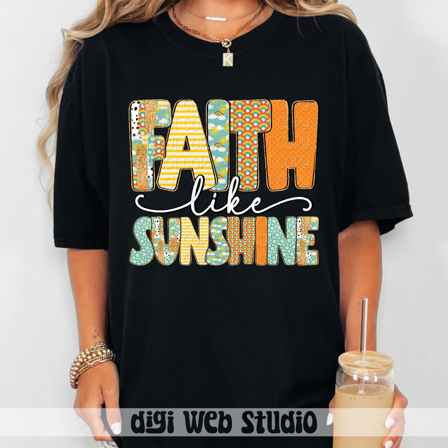 Faith Like Sunshine 1 - 2025 Digital PNG Design