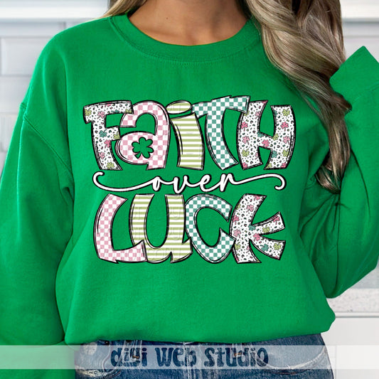 Faith Over Luck 1 - 2025 Digital PNG Design