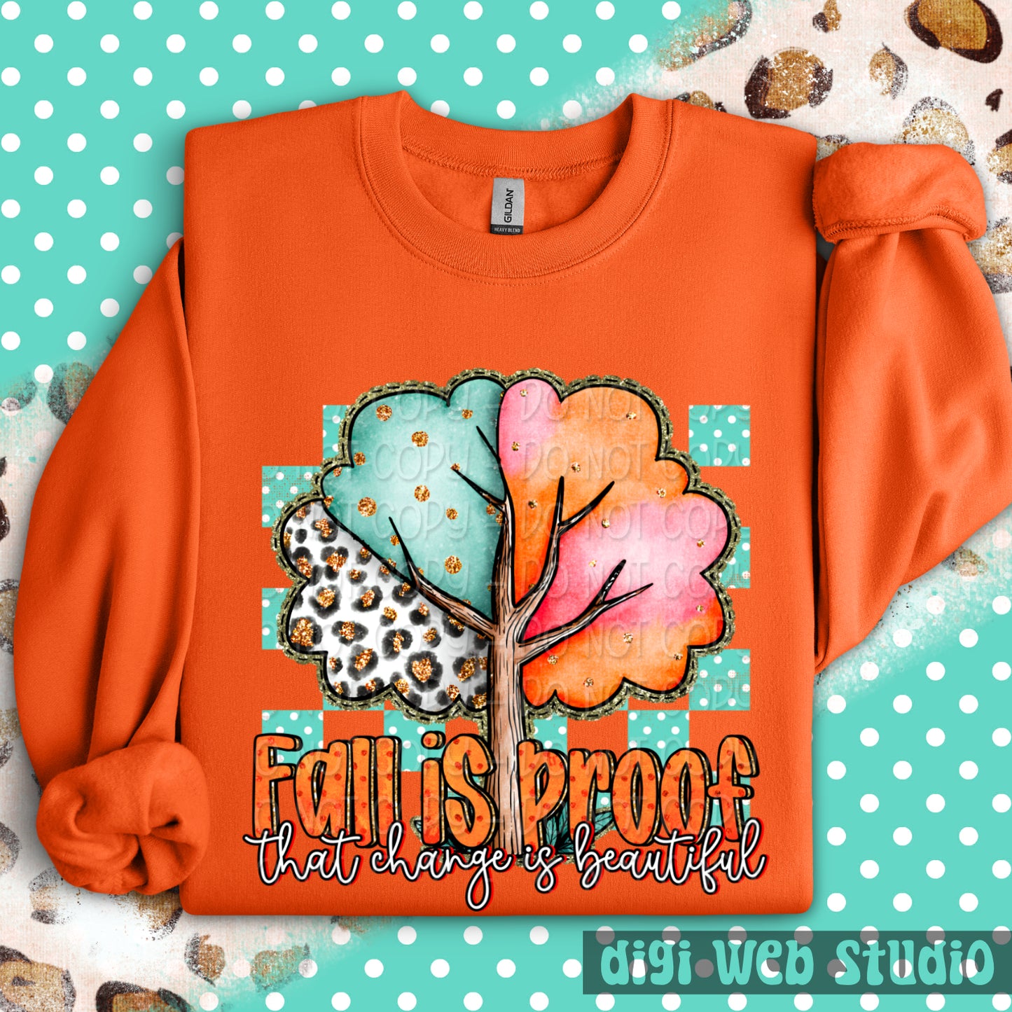 Fall Is Proof That Change Is Beautiful 1 - 2025 Digital PNG Design
