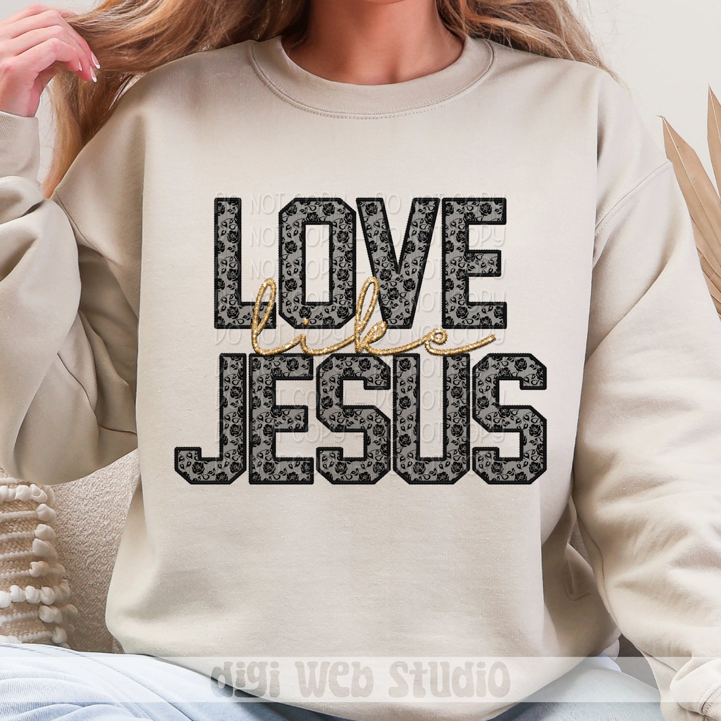 Faux Embroidery Black Lace Love Like Jesus 1 - 2025 Digital PNG Design