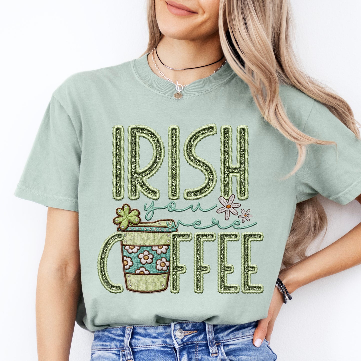 Faux Embroidery Irish You Were Coffee 1 - Digital PNG Design