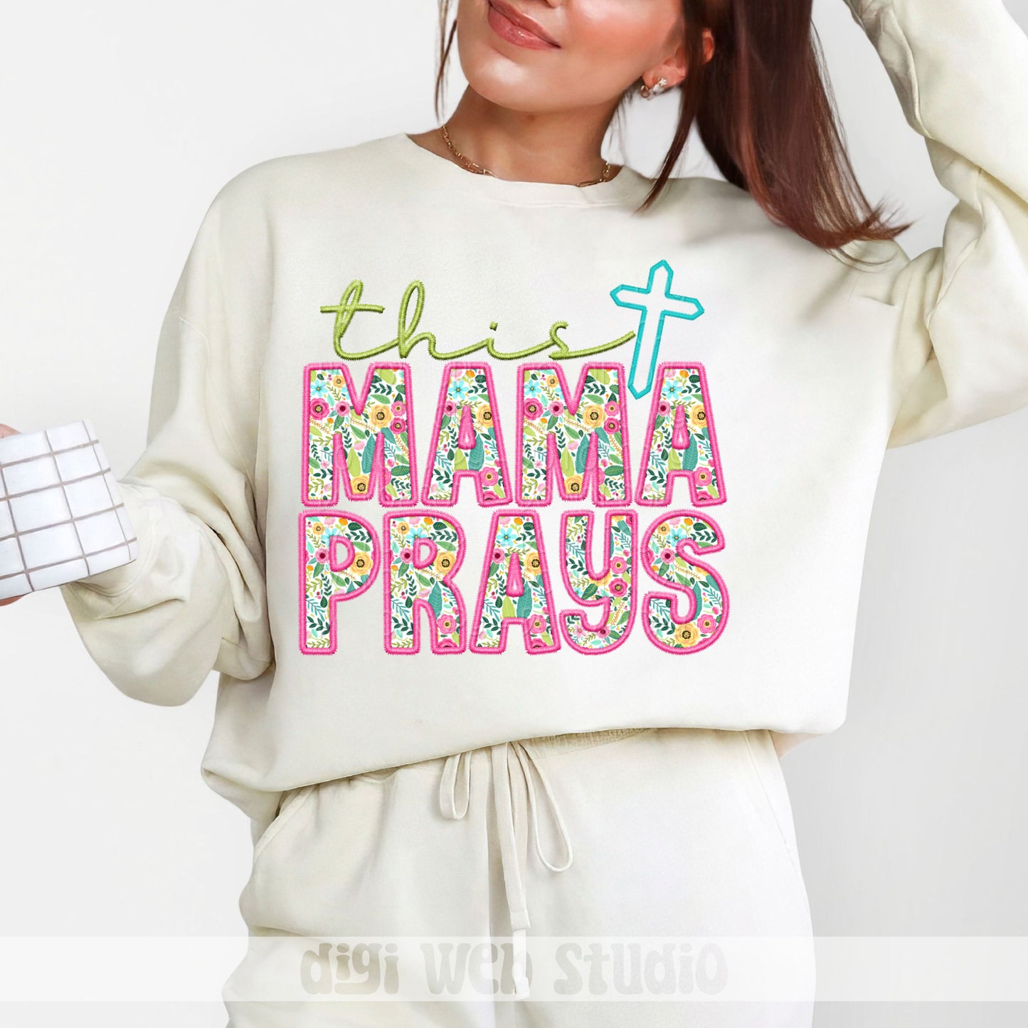 Faux Embroidery This Mama Prays 1 - 2025 Digital PNG Design