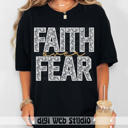 Faux Embroidery White Lace Faith Over Fear 1 - 2025 Digital PNG Design