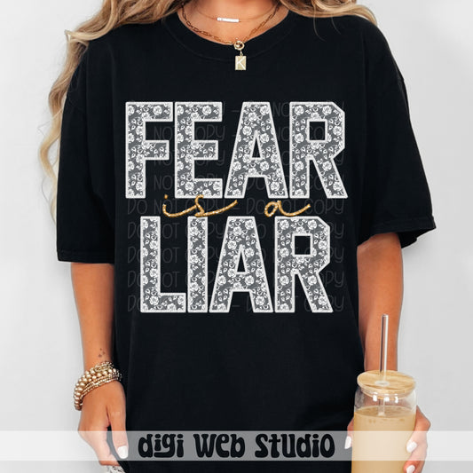 Faux Embroidery White Lace Fear Is A Liar 1 - 2025 Digital PNG Design