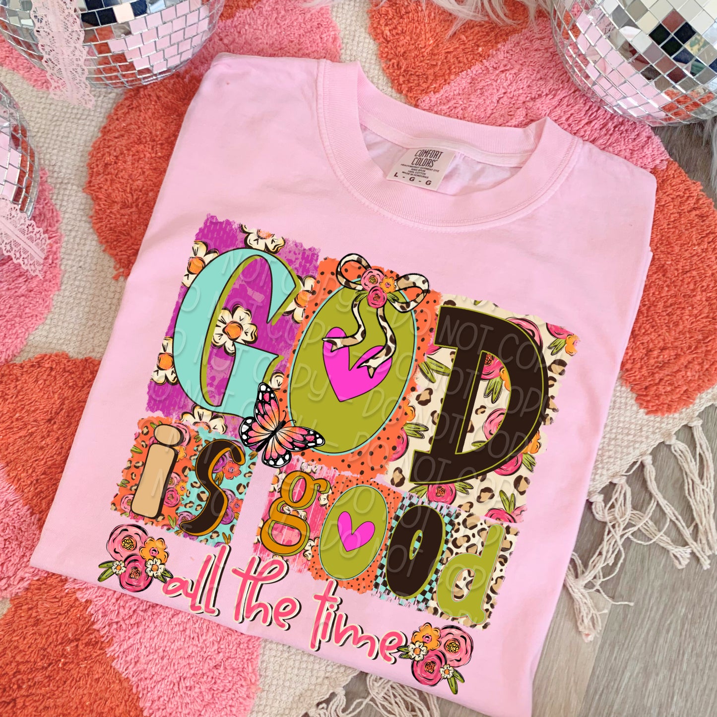 God Is Good All The Time 1 - Digital PNG Design