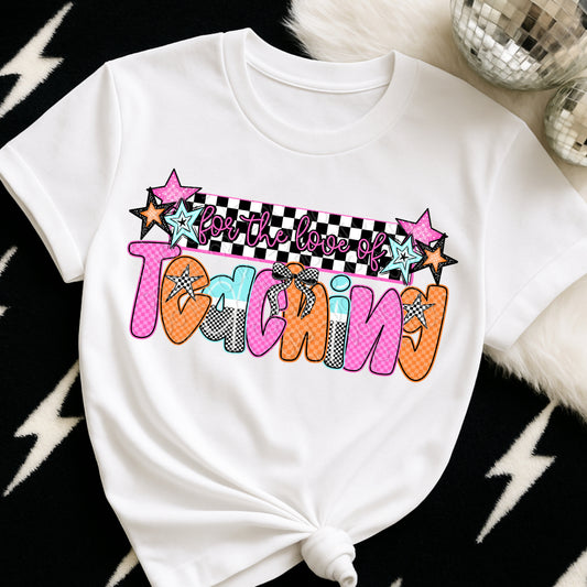 For The Love Of Teaching 1 - 2026 Digital PNG Design