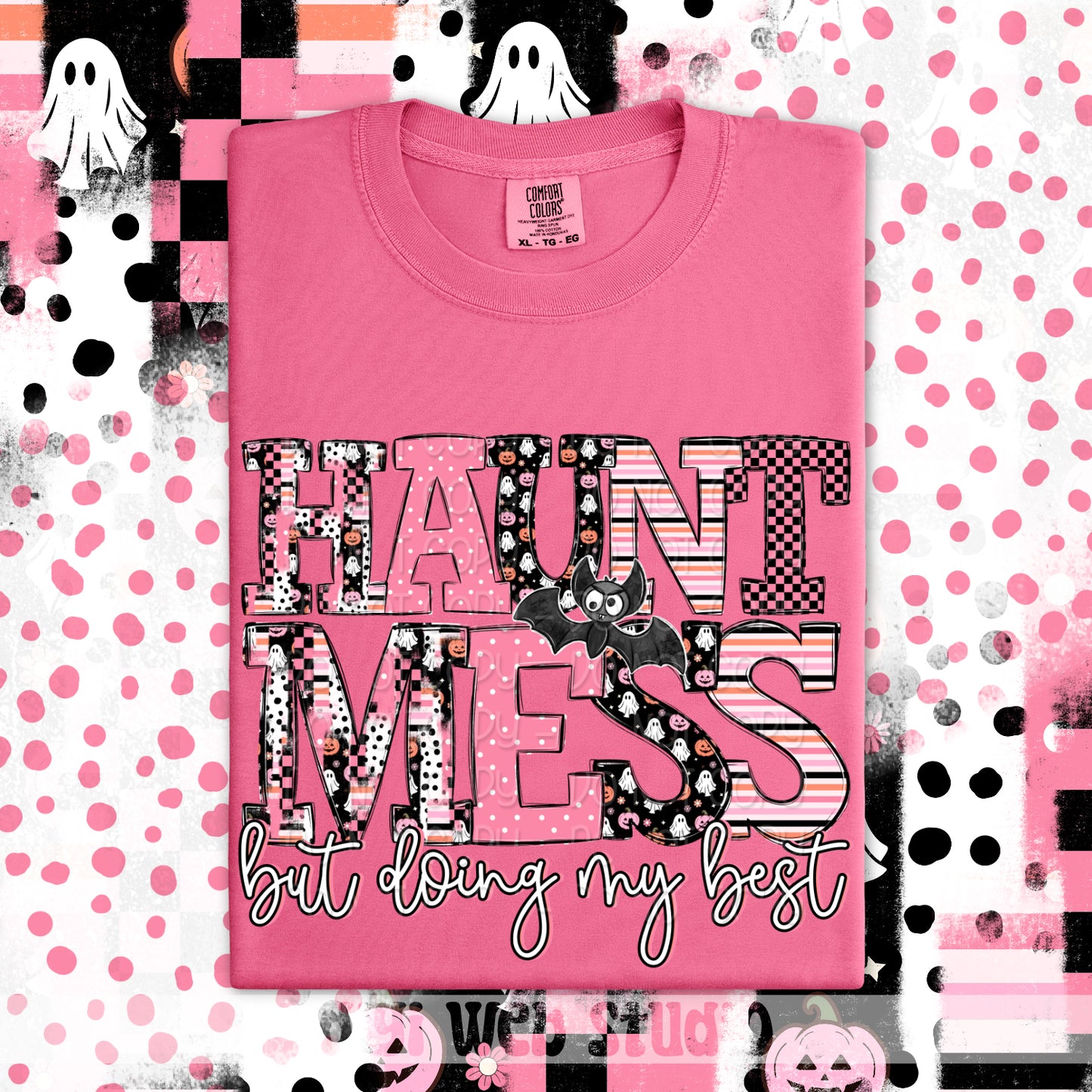 Haunt Mess But Doing My Best 1 - 2025 Digital PNG Design