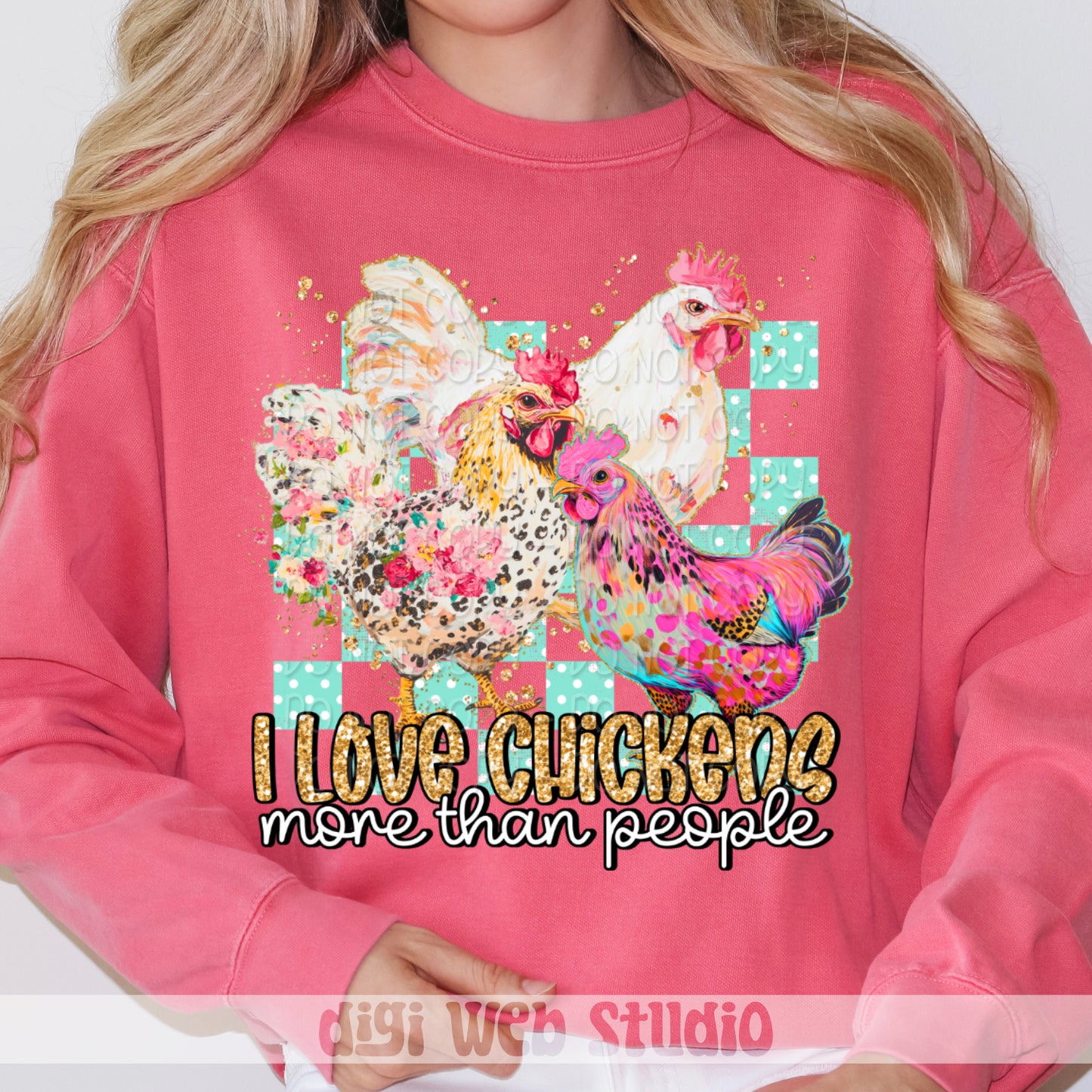 I Love Chickens More Than People 1 - 2025 Digital PNG Design