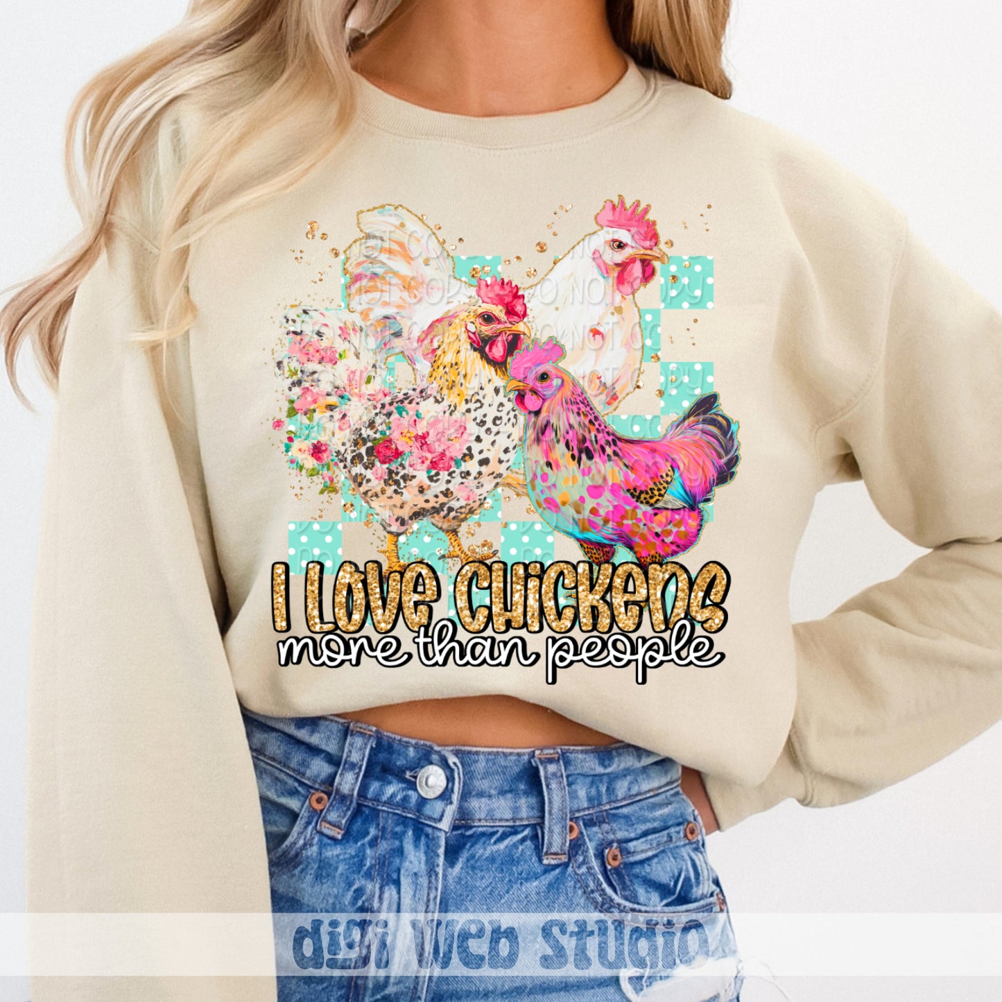 I Love Chickens More Than People 1 - 2025 Digital PNG Design
