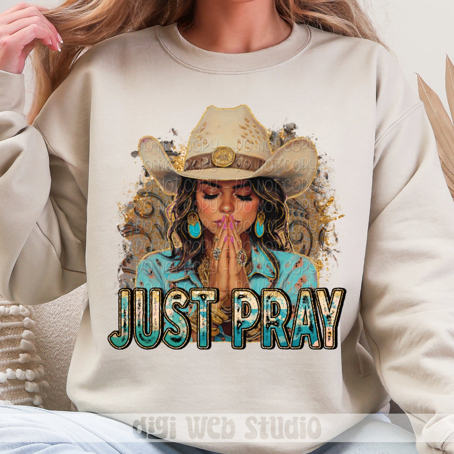 Just Pray Western Woman 1 - 2025 Digital PNG Design