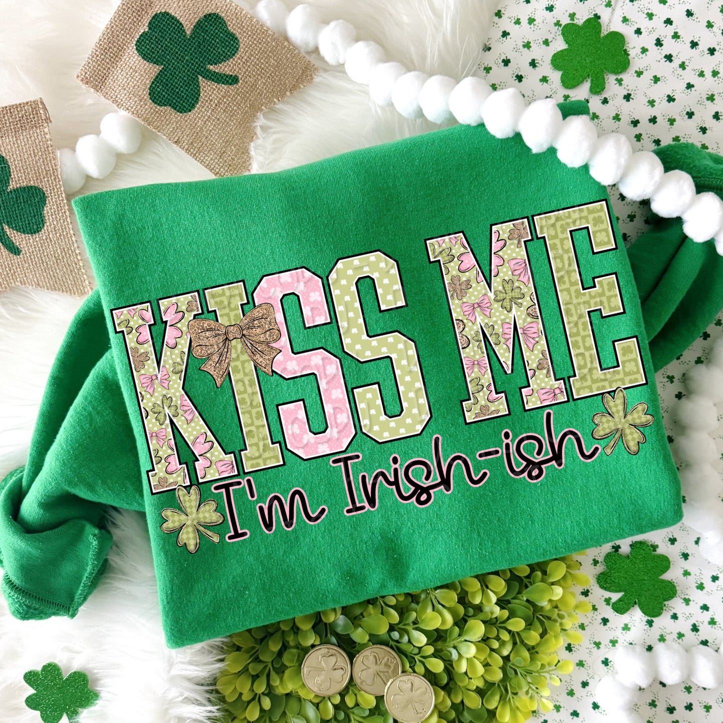 Kiss Me I'm Irish-ish 1 - 2026 Digital PNG Design