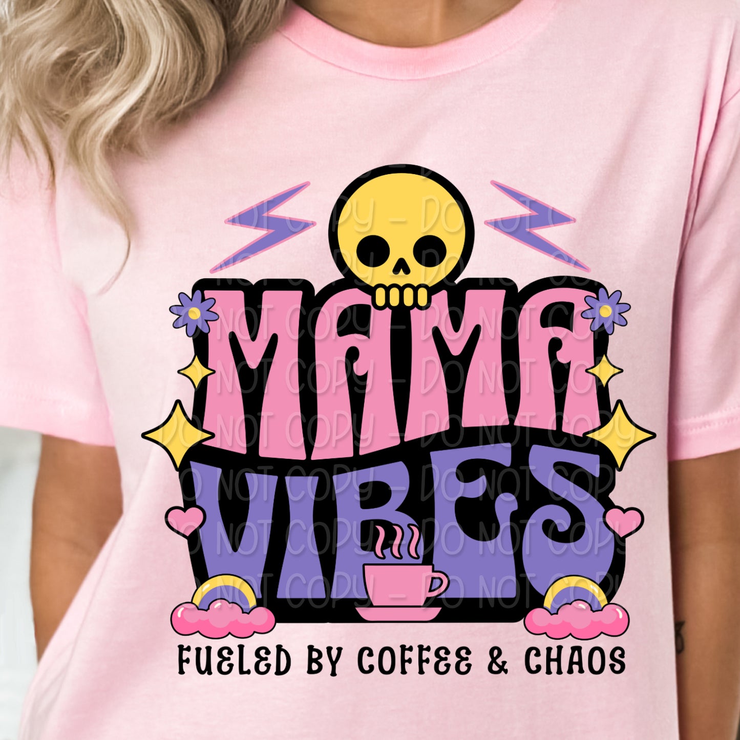 Mama Vibes Fueled by Coffee and Chaos 1 - Digital Design PNG