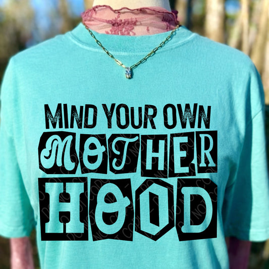 Mind Your Own Motherhood 1 - 2026 Digital PNG Design