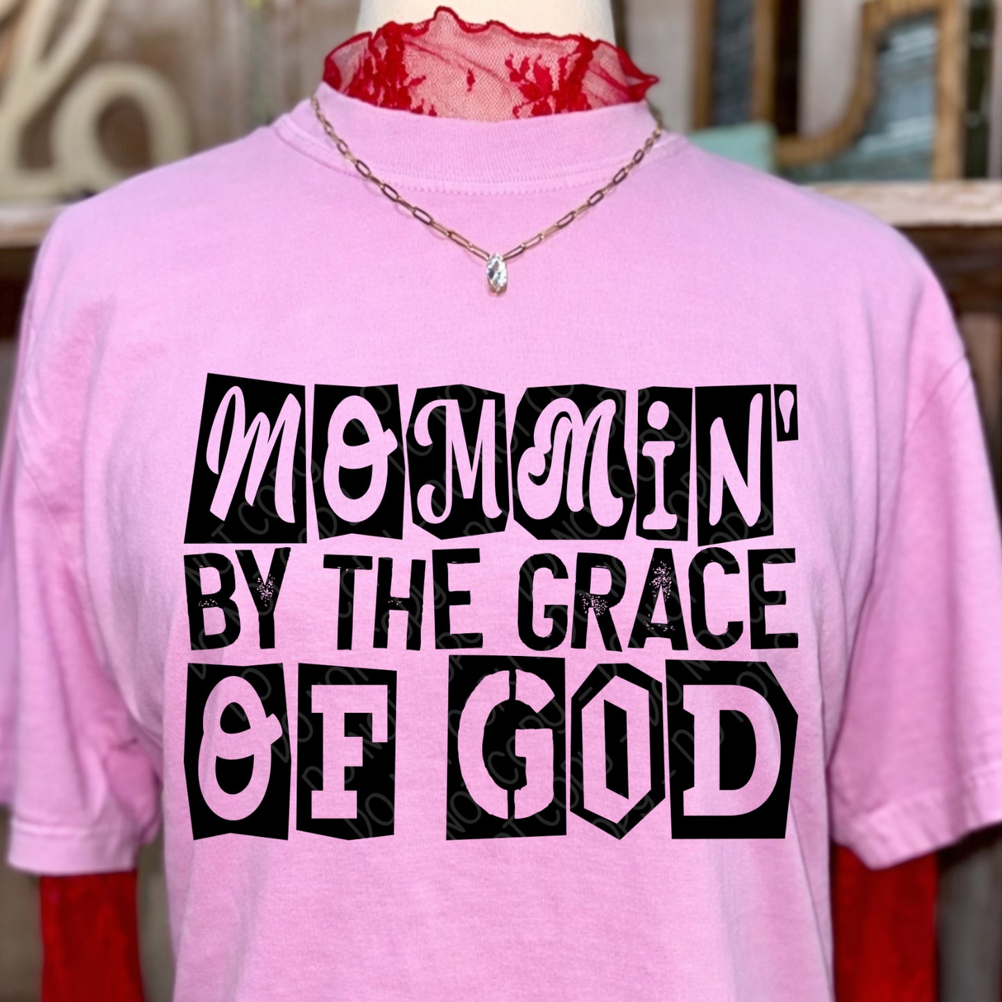 Mommin' By The Grace Of God 1 - 2026 Digital PNG Design