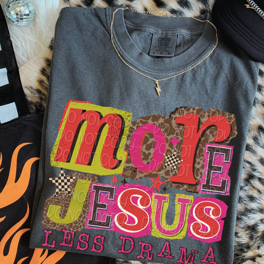 More Jesus Less Drama 1 - 2025 Digital PNG Design