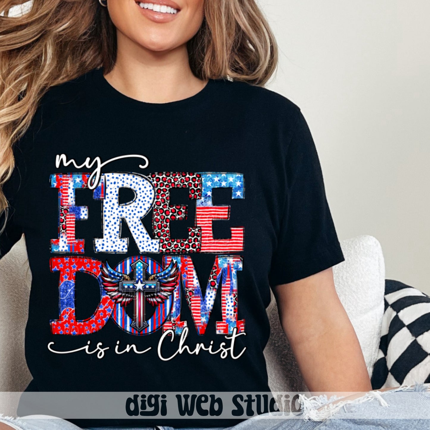 My Freedom Is In Christ 1 - 2025 Digital PNG Design