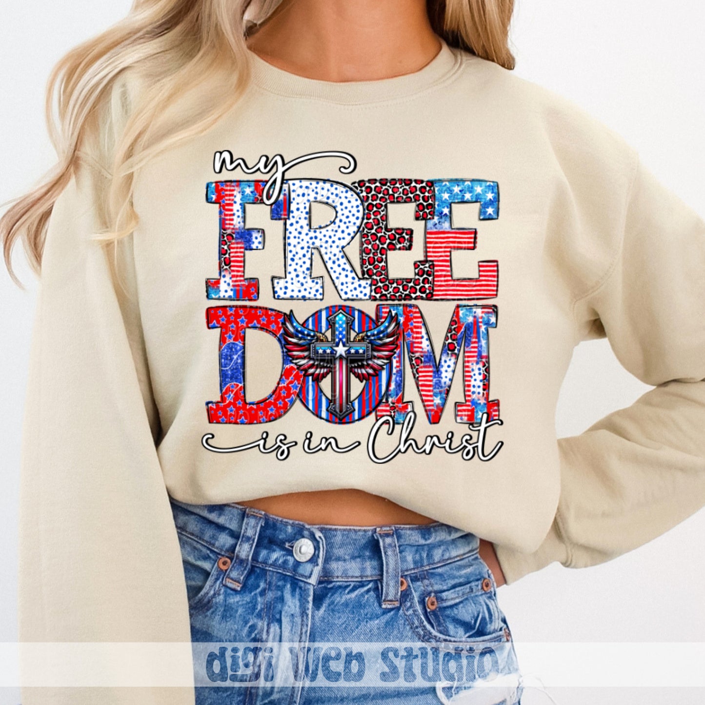 My Freedom Is In Christ 1 - 2025 Digital PNG Design