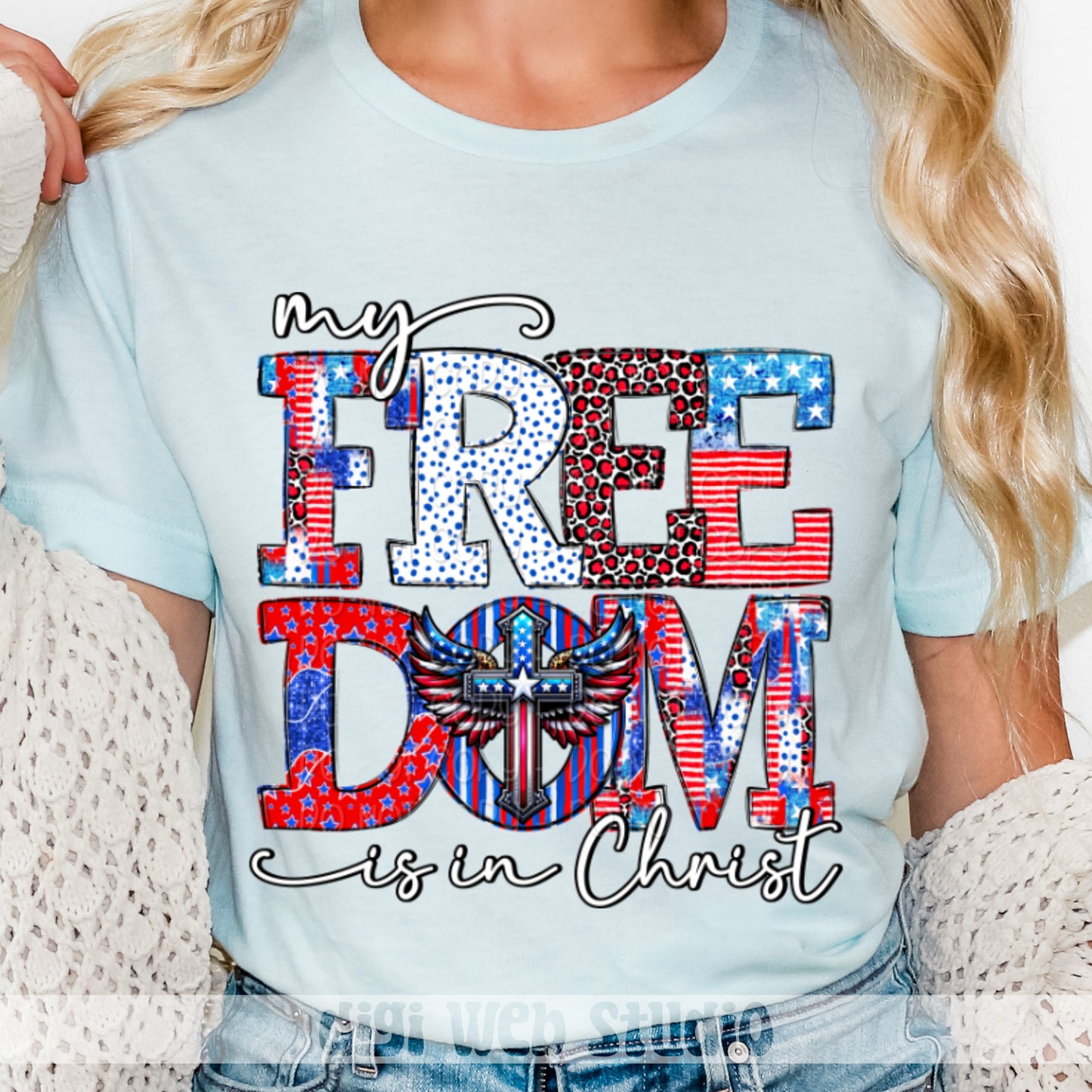 My Freedom Is In Christ 1 - 2025 Digital PNG Design