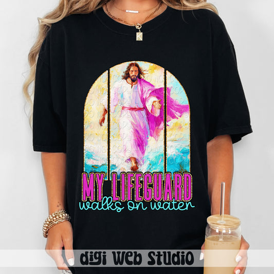 My Lifeguard Walks On Water 1 - 2025 Digital PNG Design