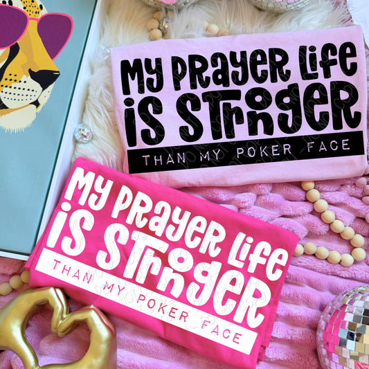 My Prayer Life Is Stronger Than My Poker Face 1 - 2026 Digital PNG Design