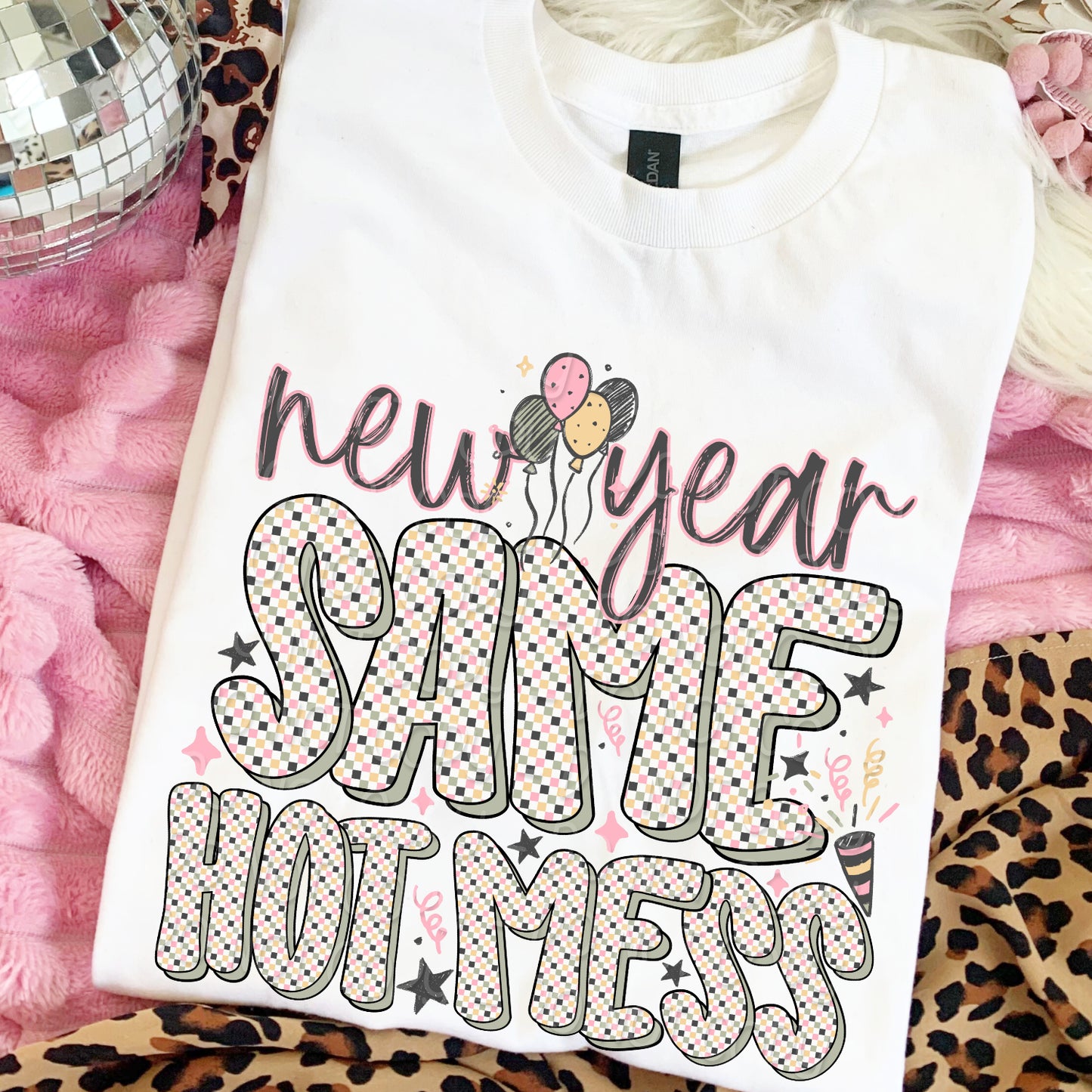New Year Same Hot Mess 1 - 2025 Digital PNG Design