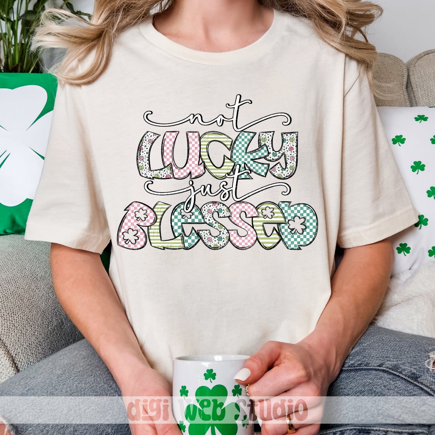 Not Lucky Just Blessed 1 - 2025 Digital PNG Design