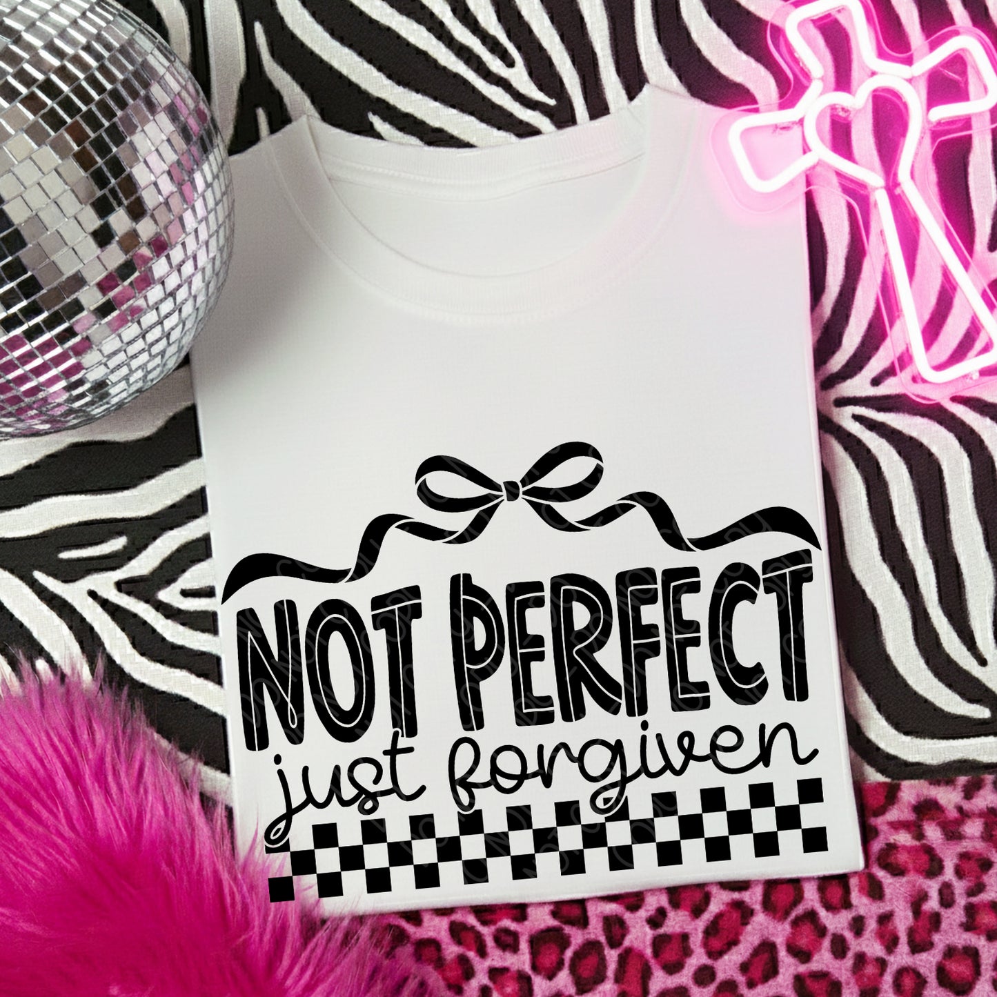 Not Perfect Just Forgiven 1 - 2026 Digital PNG Design