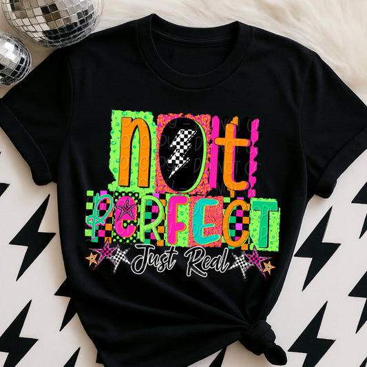 Not Perfect Just Real 1 - 2026 Digital PNG Design
