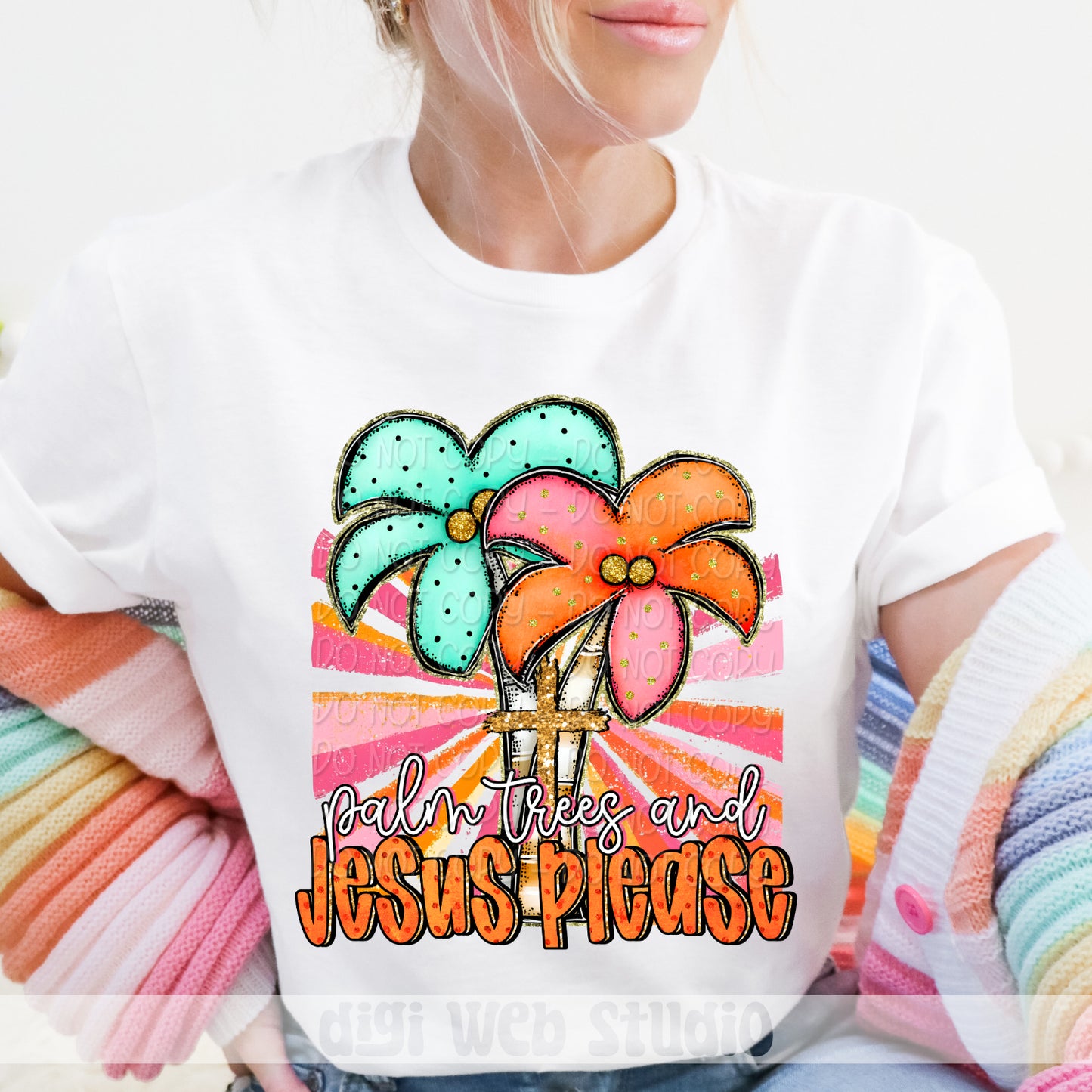 Palm Trees and Jesus Please 1 - 2025 Digital PNG Design