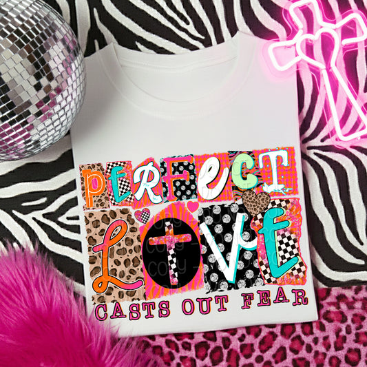 Perfect Love Casts Out Fear 1 - 2025 Digital PNG Design