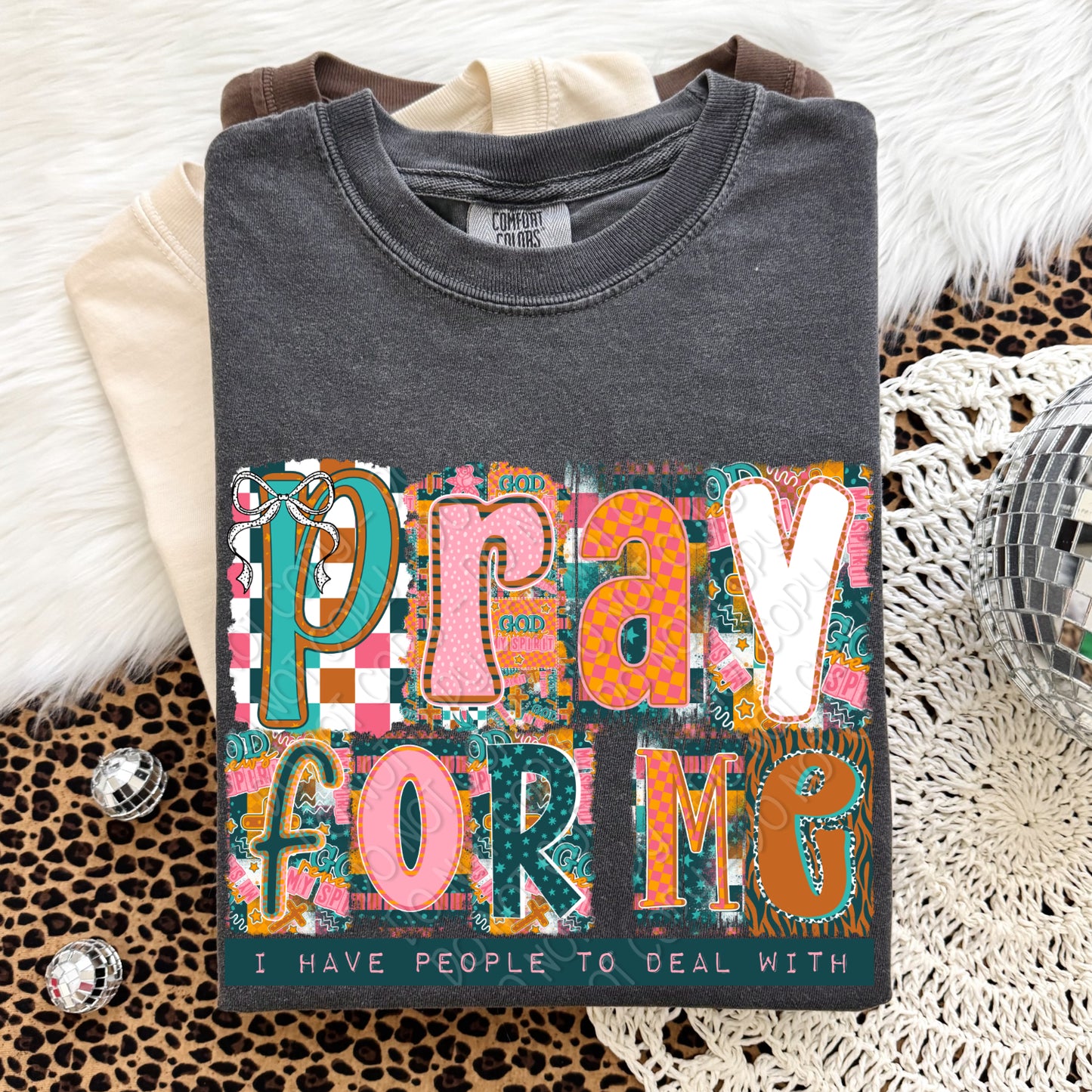 Pray For Me I Have People To Deal With 1 - 2026 Digital PNG Design