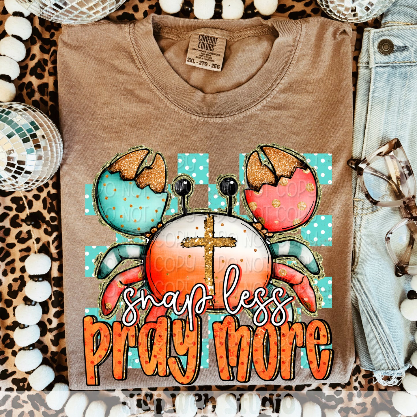 Snap Less Pray More 1 - 2025 Digital PNG Design