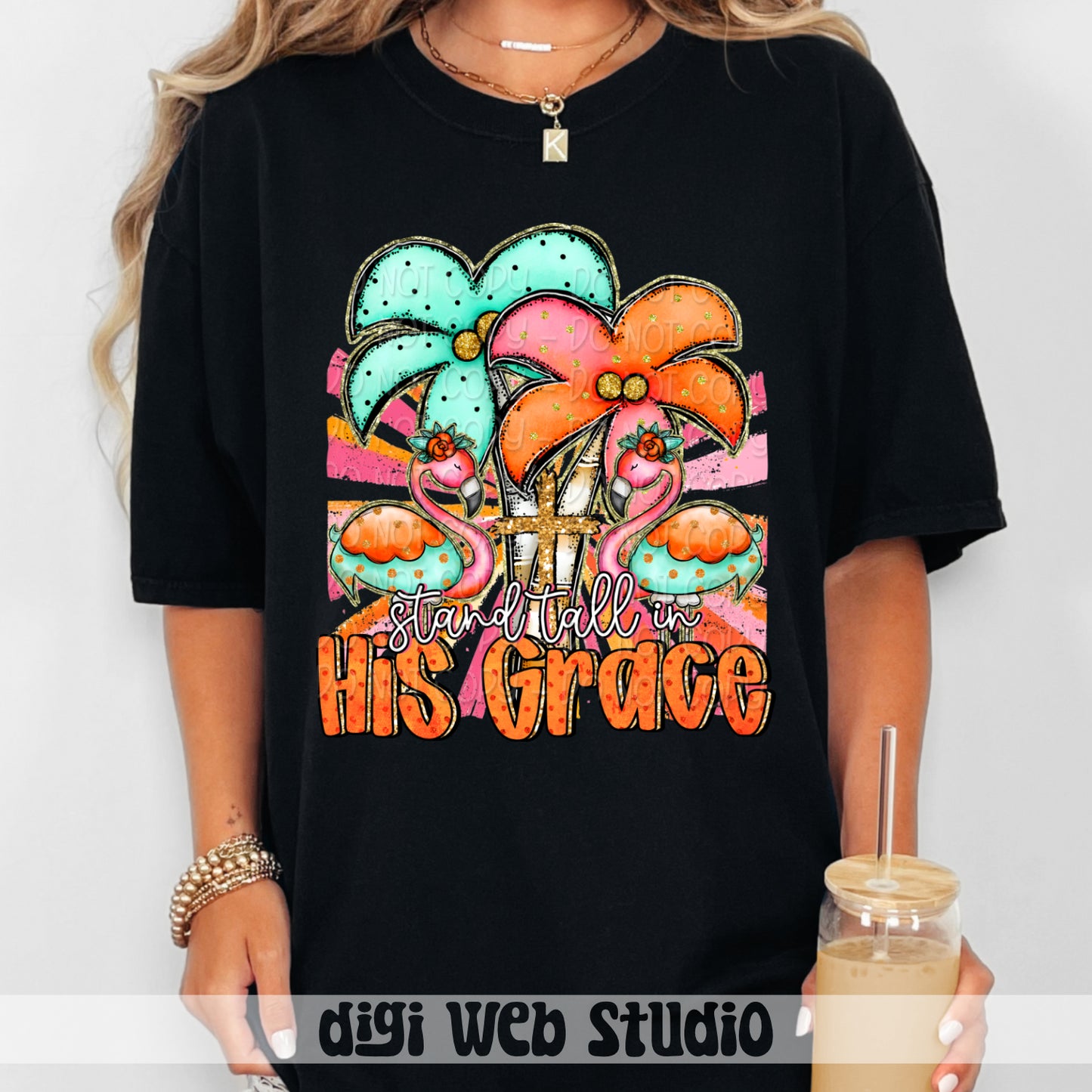 Stand Tall In His Grace 1 - 2025 Digital PNG Design