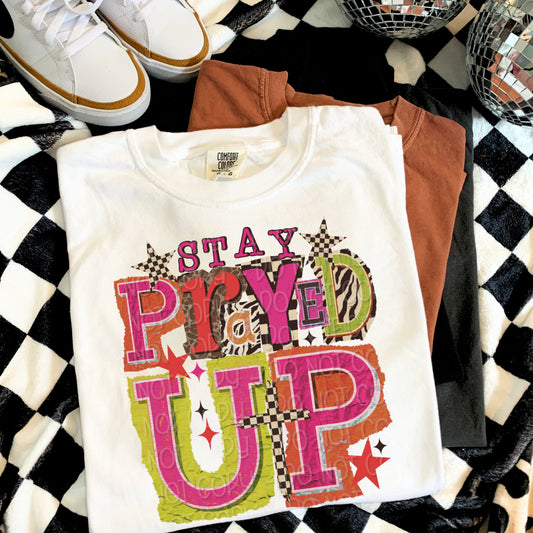 Stay Prayed Up 1 - 2025 Digital PNG Design