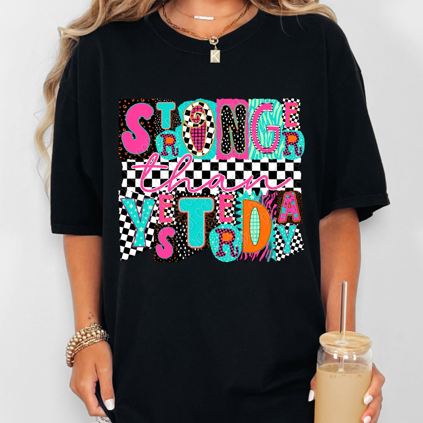 Stronger Than Yesterday 1 - 2026 Digital PNG Design