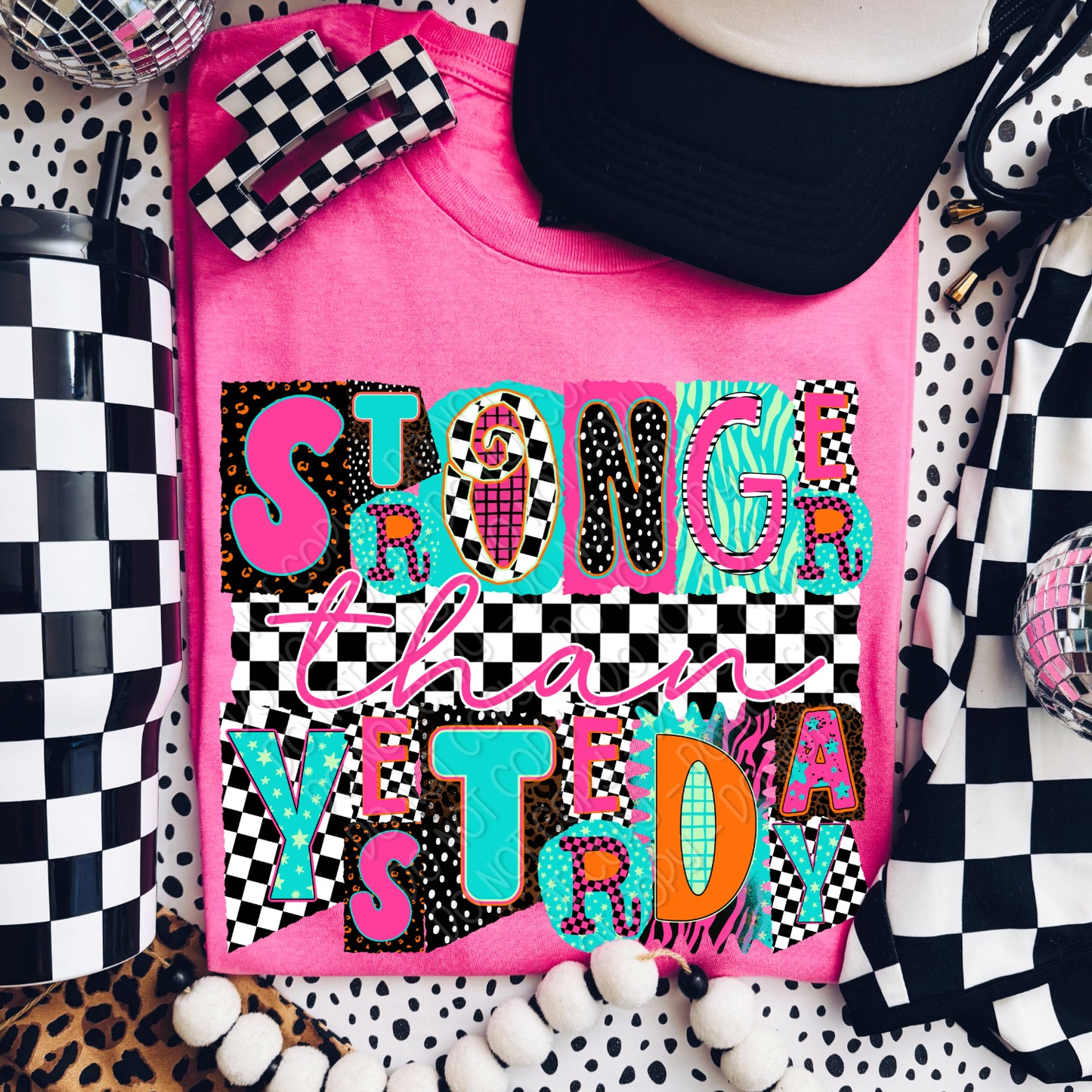 Stronger Than Yesterday 1 - 2026 Digital PNG Design