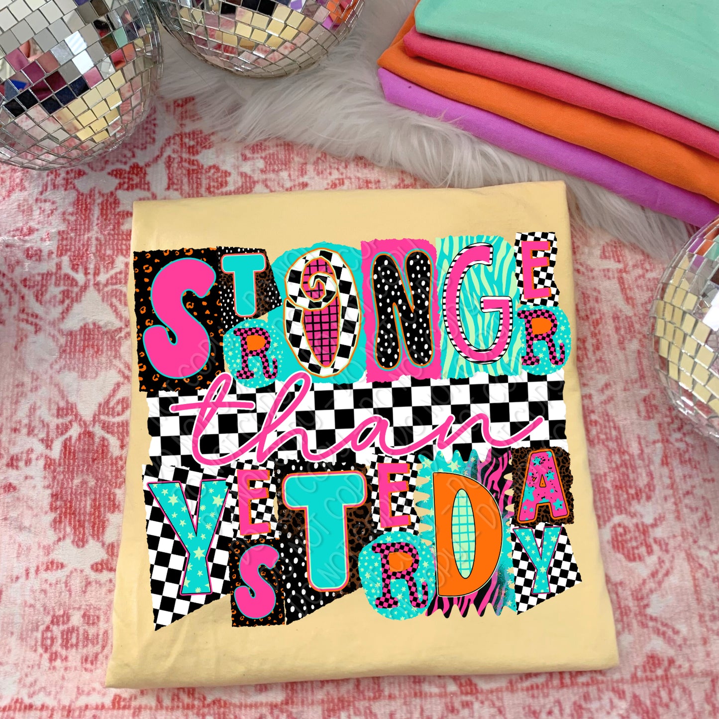 Stronger Than Yesterday 1 - 2026 Digital PNG Design