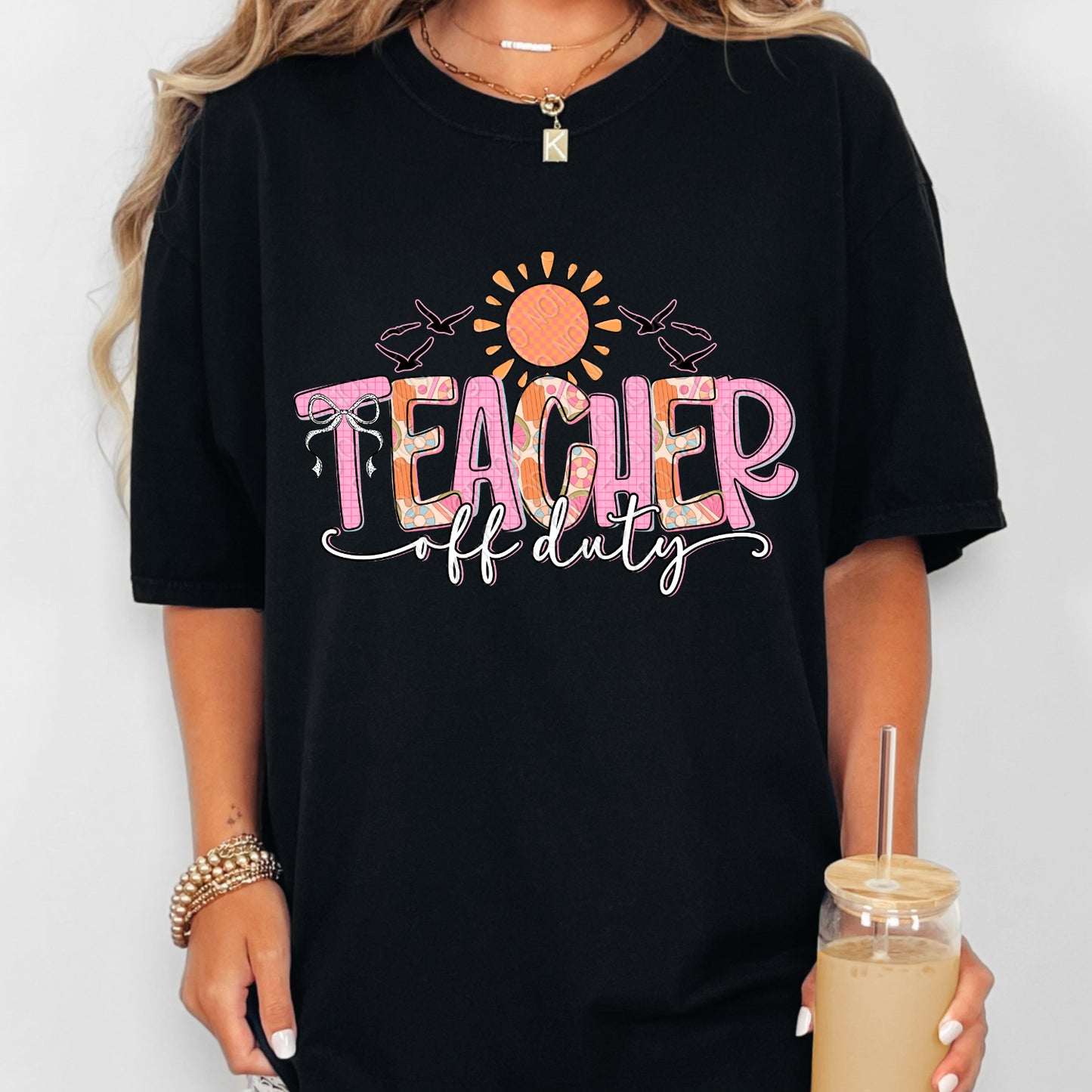 Teacher Off Duty 1 - 2026 Digital PNG Design