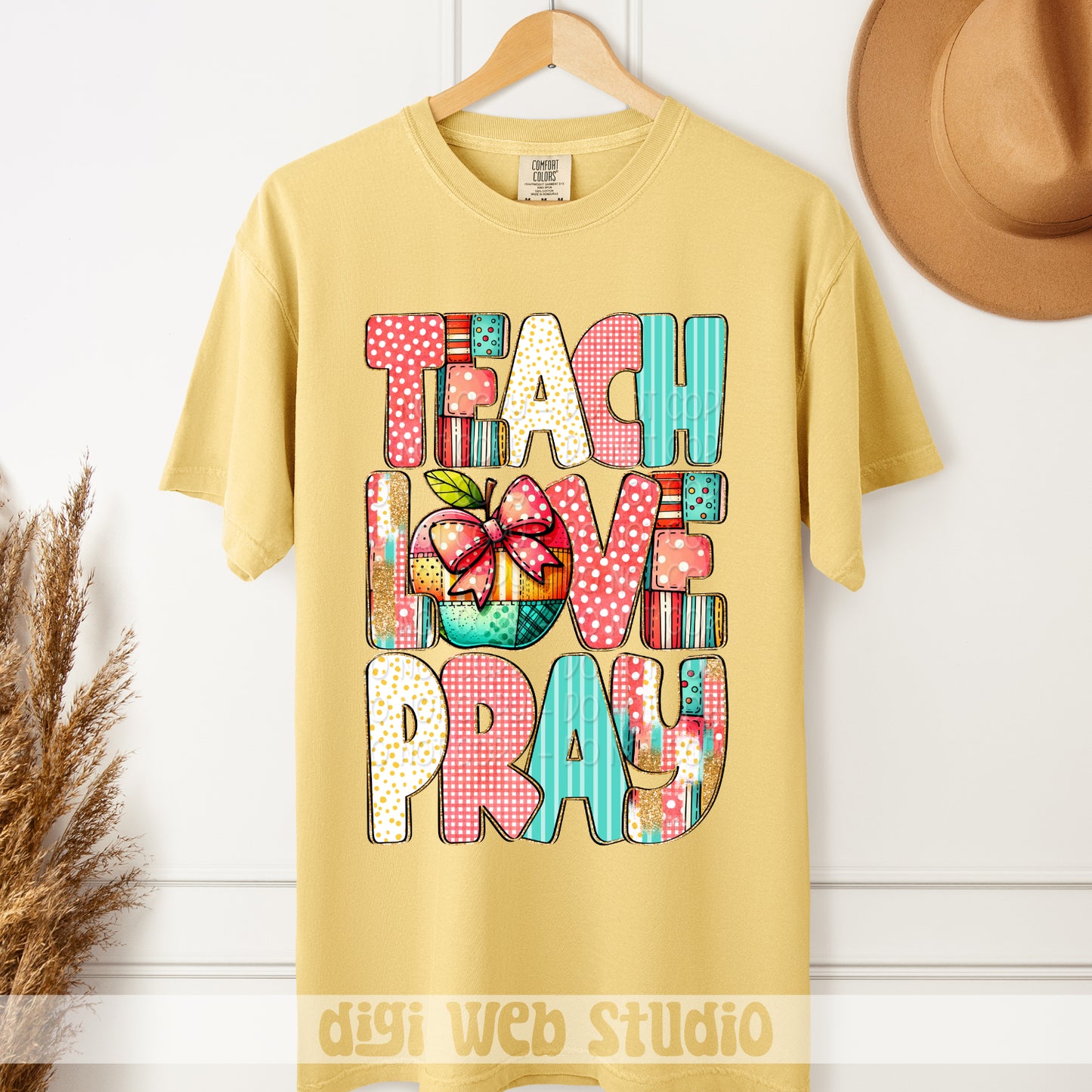 Teach Love Pray 1 - 2025 Digital PNG Design
