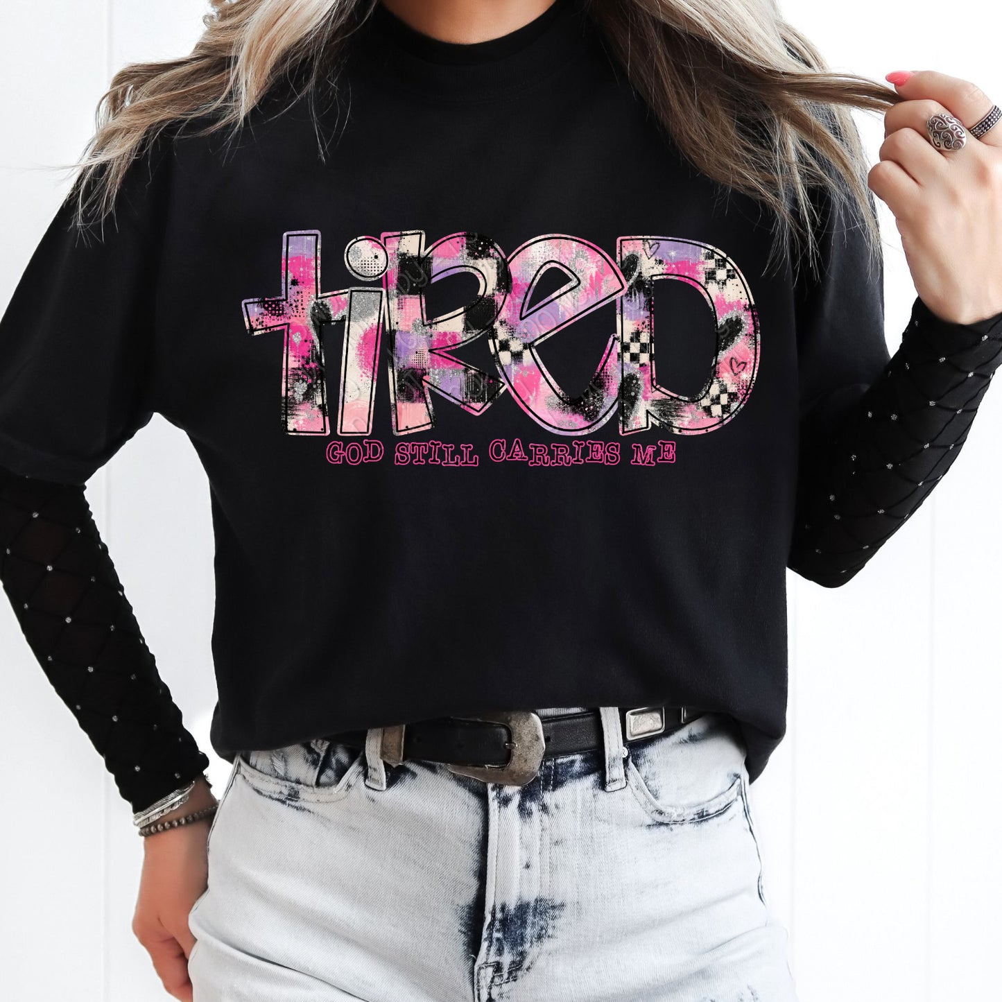 Tired God Still Carries Me 1 - 2026 Digital PNG Design
