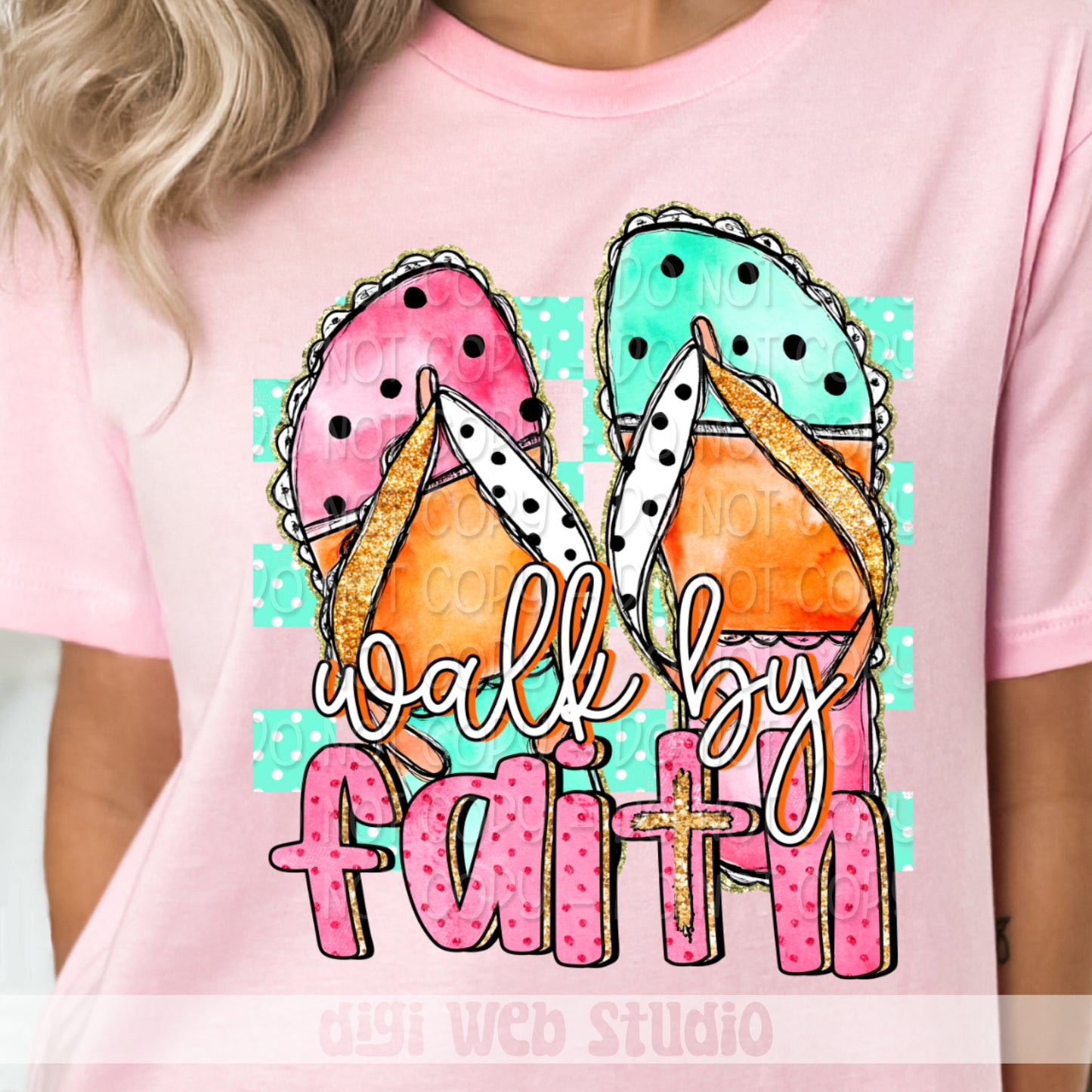 Walk By Faith 1 - 2025 Digital PNG Design