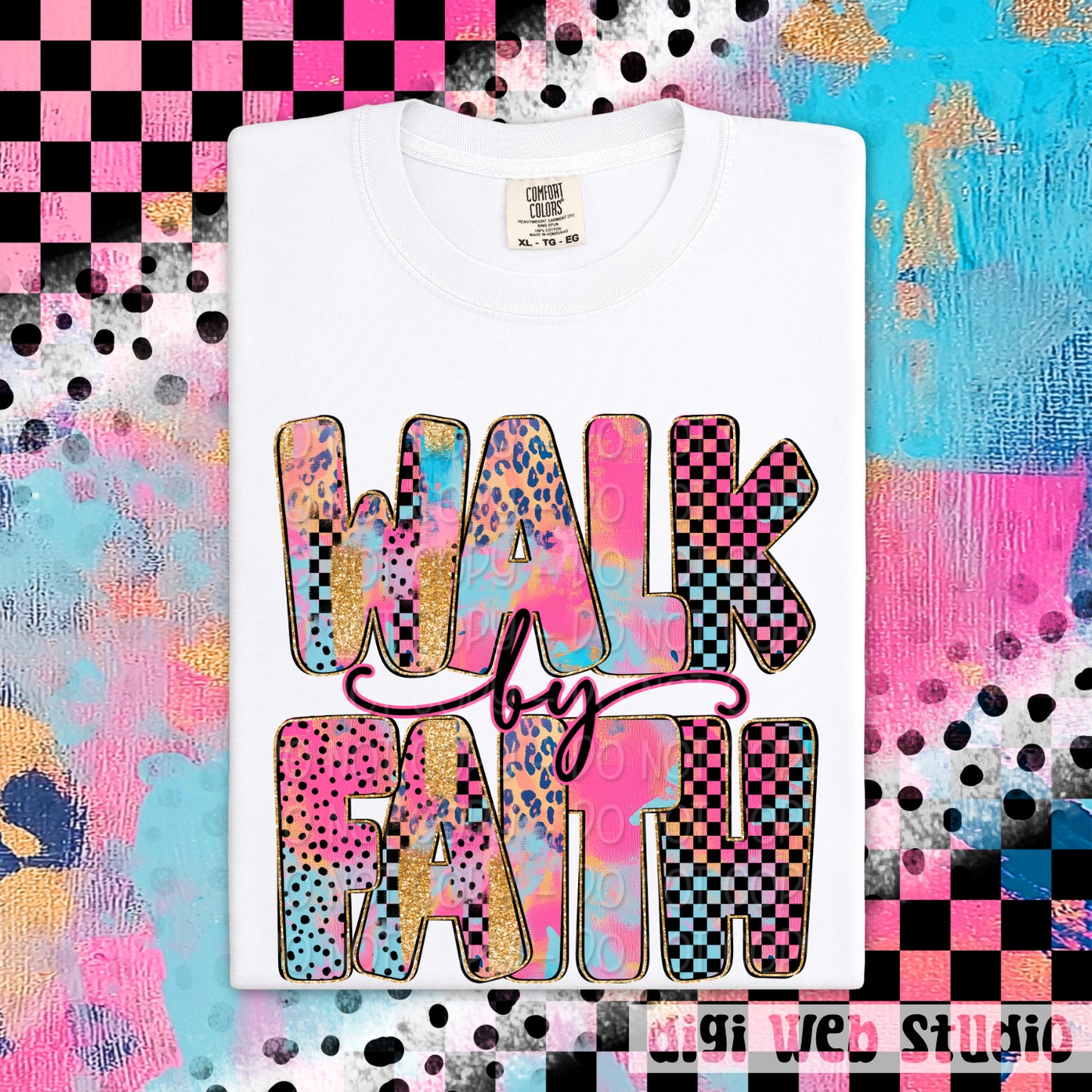 Walk by Faith 1 - 2025 Digital PNG Design