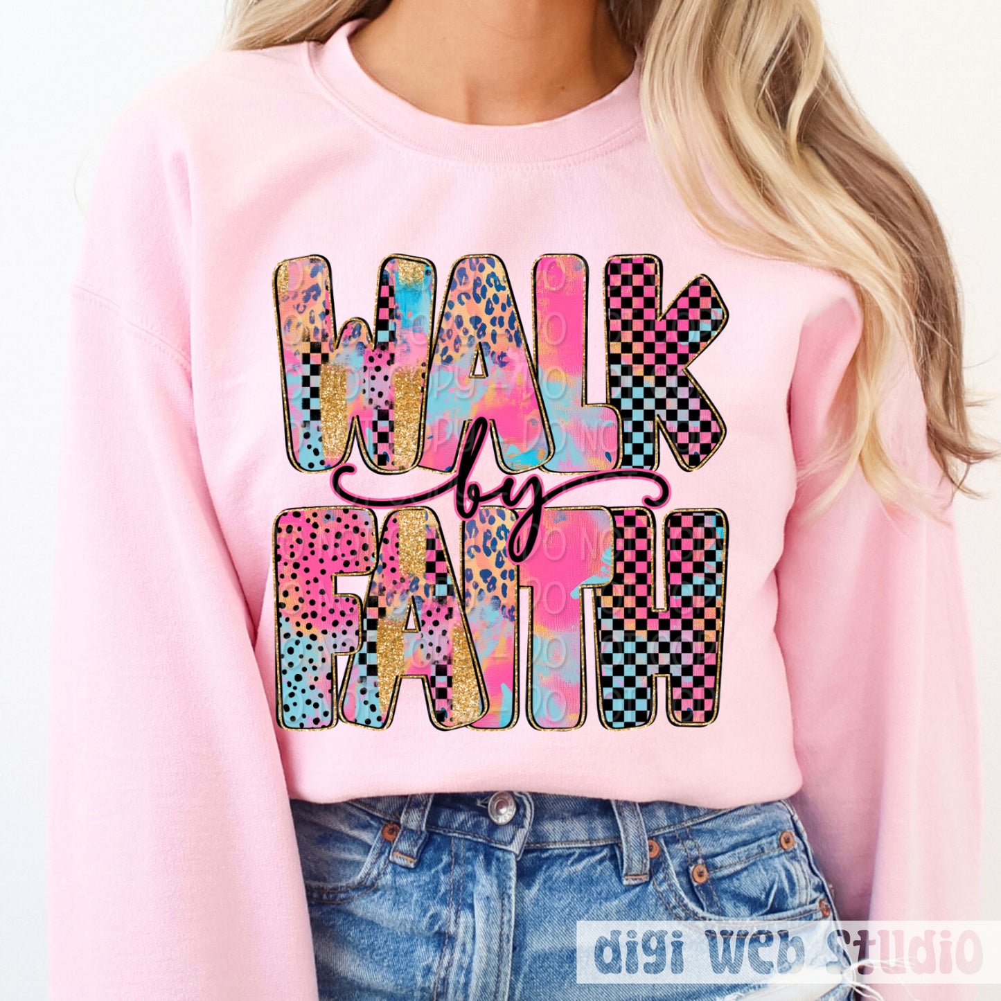 Walk by Faith 1 - 2025 Digital PNG Design