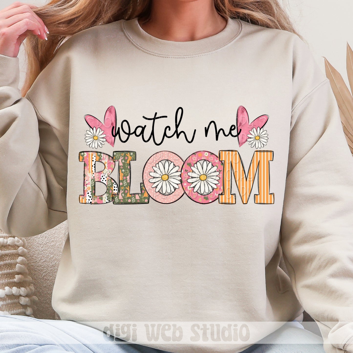 Watch Me Bloom 1 - 2025 Digital PNG Design