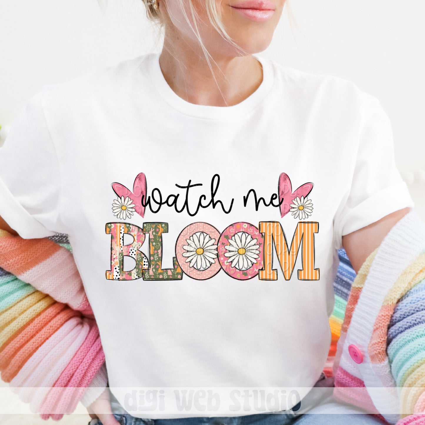 Watch Me Bloom 1 - 2025 Digital PNG Design