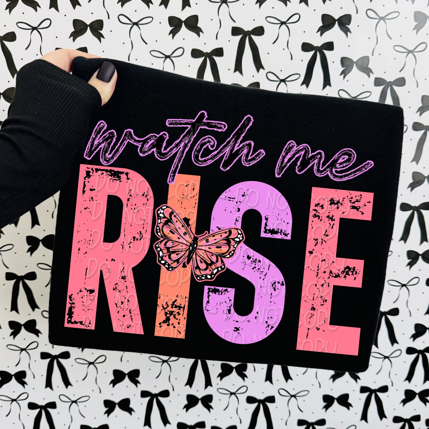 Watch Me Rise 1 - 2026 Digital PNG Design
