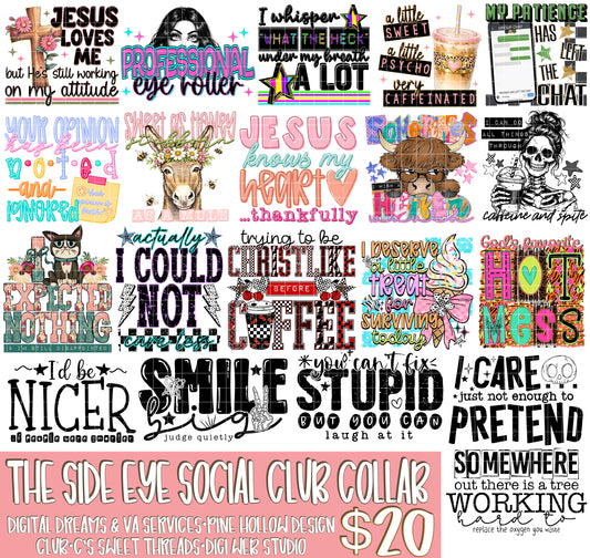 The Side Eye Social Club Collab Drive w/ C's Sweet Threads, Pine Hollow Design Co & Digital Dreams & VA Services