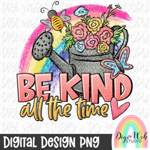 Semi Exclusive PNG - Be Kind All The Time 1